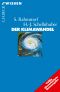 [C.H. Beck -Wissen 01] • Der Klimawandel · Diagnose, Prognose, Therapie